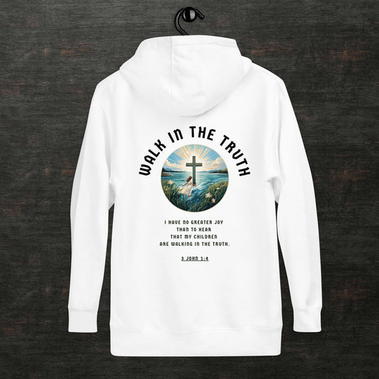 Walk in the Truth (Unisex Hoodie)