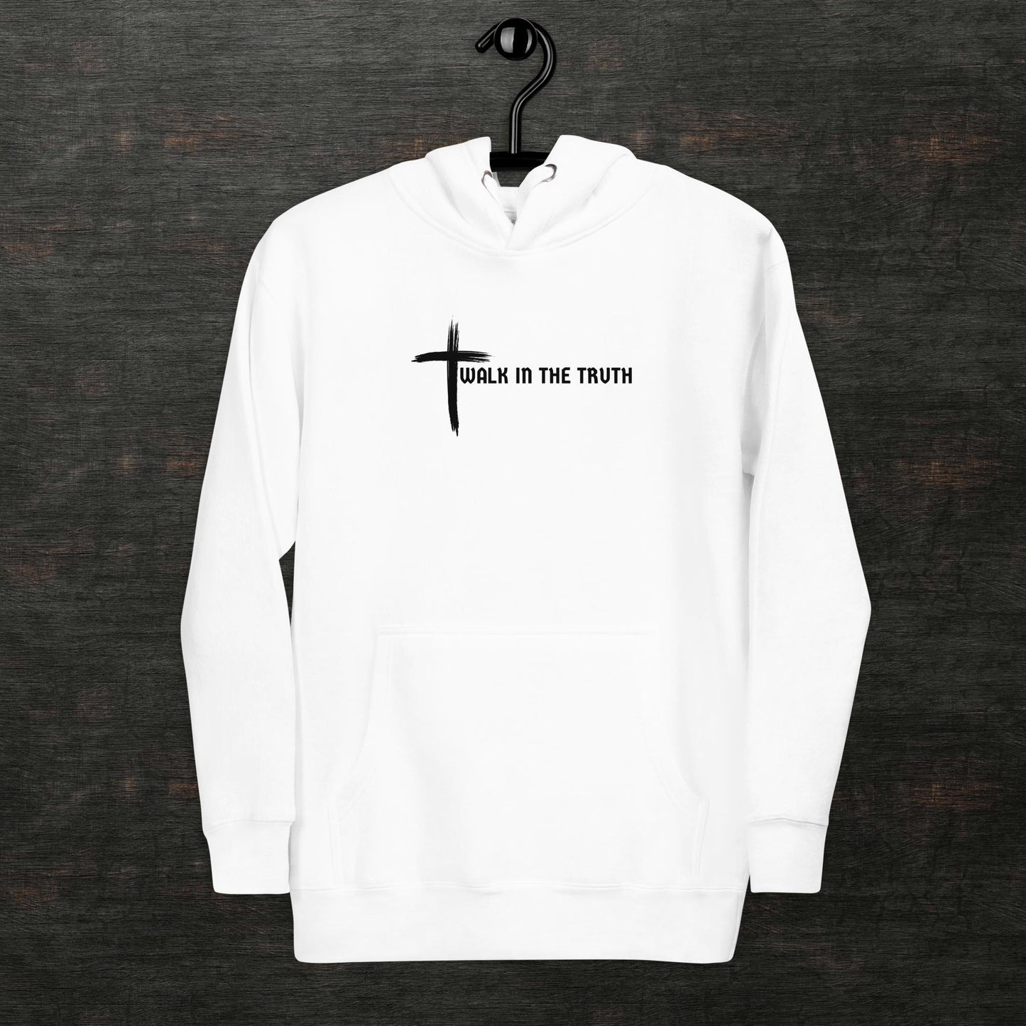 Walk in the Truth (Unisex Hoodie)